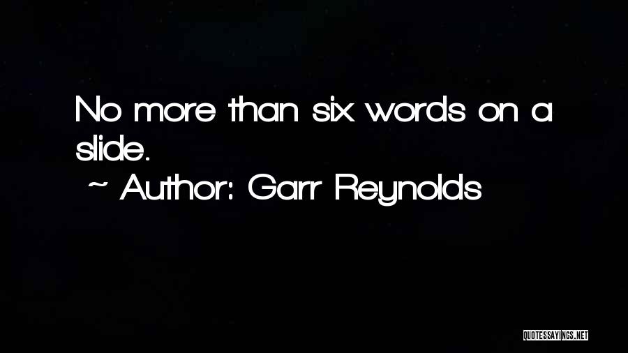 Garr Reynolds Quotes 1246628