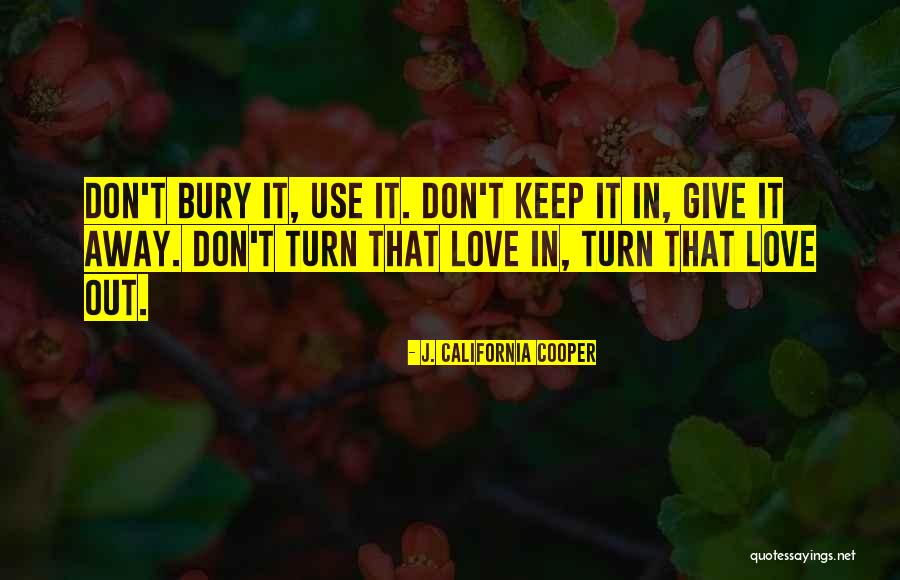 Garrafas Sensoriais Quotes By J. California Cooper Garrafas Sensoriais Quotes By J. California Cooper