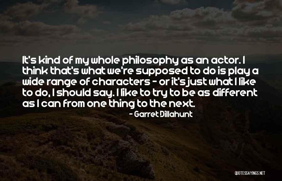 Garret Dillahunt Quotes 2146983