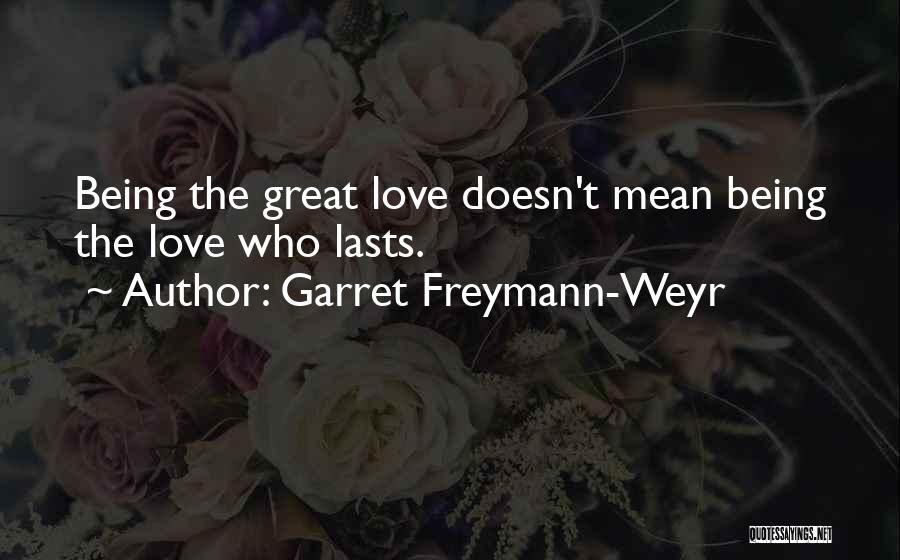 Garret Freymann-Weyr Quotes 1145593