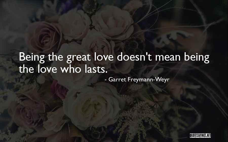 Garret Freymann-Weyr Quotes 1145593