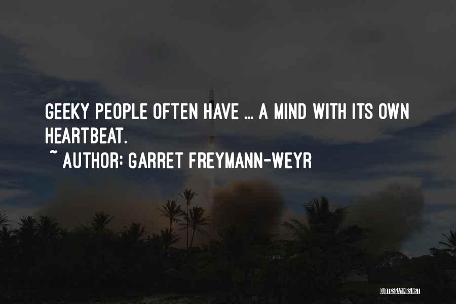 Garret Freymann-Weyr Quotes 1319059