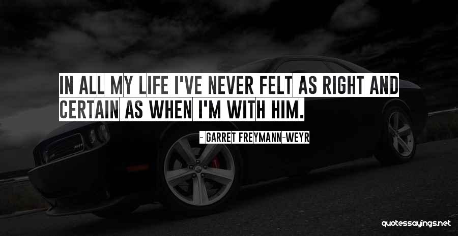 Garret Freymann-Weyr Quotes 1805681 Garret Freymann-Weyr Quotes 1805681