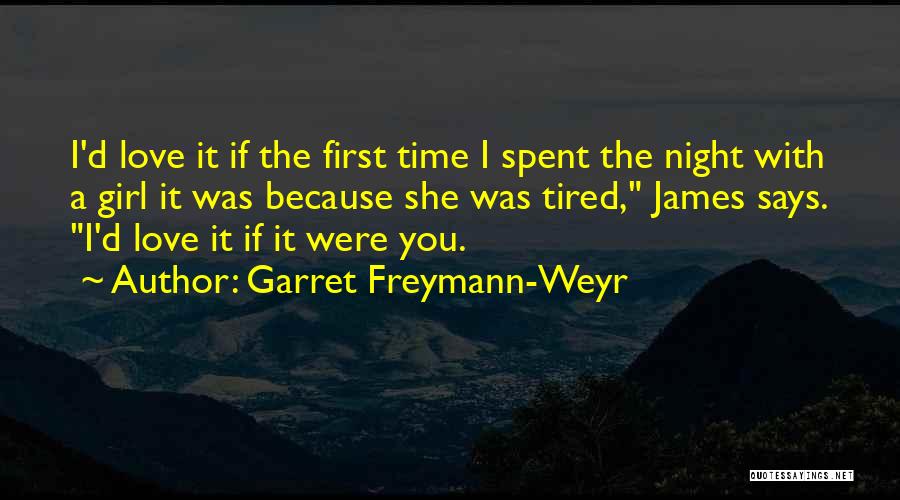 Garret Freymann-Weyr Quotes 1842454