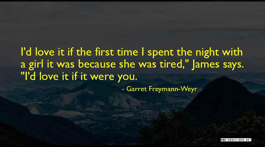 Garret Freymann-Weyr Quotes 1842454