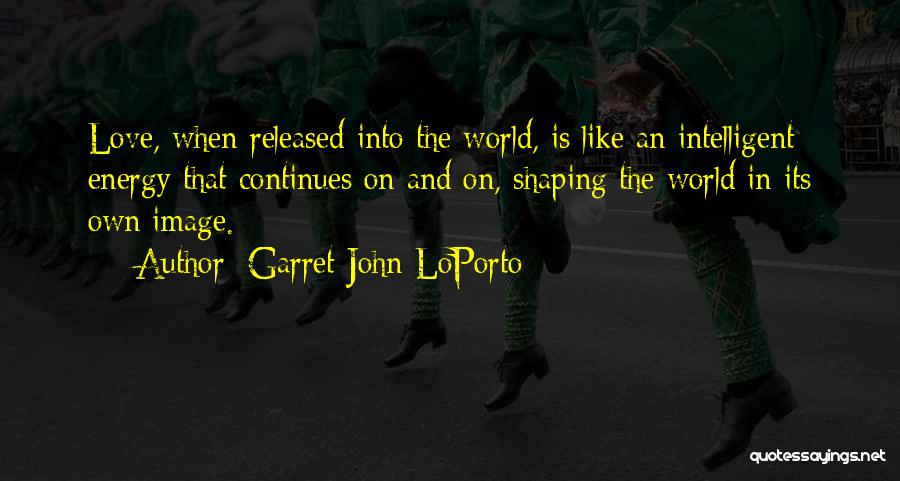 Garret John LoPorto Quotes 164378