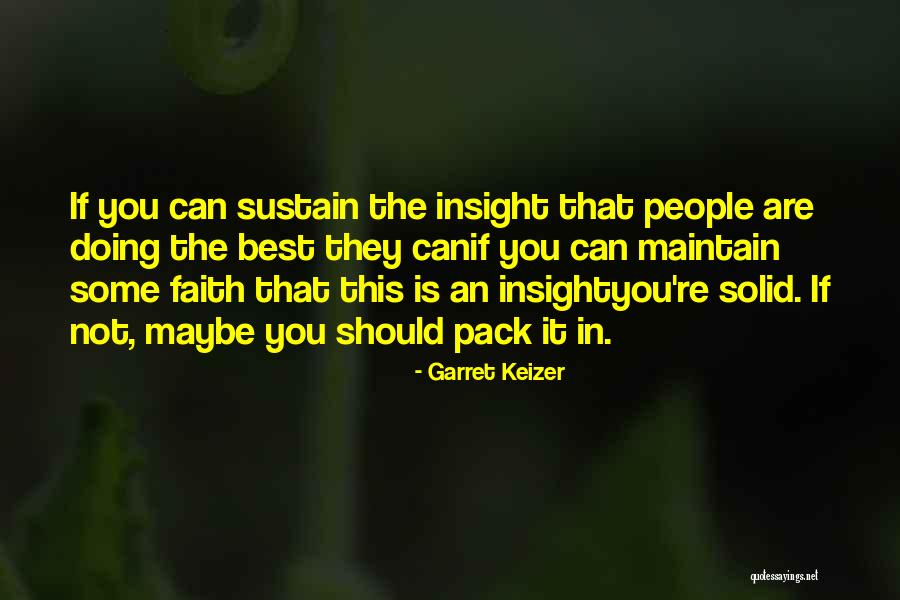 Garret Keizer Quotes 1341207