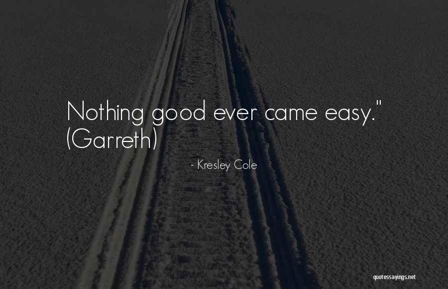 Garreth Quotes By Kresley Cole Garreth Quotes By Kresley Cole