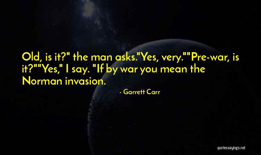 Garrett Carr Quotes 127908