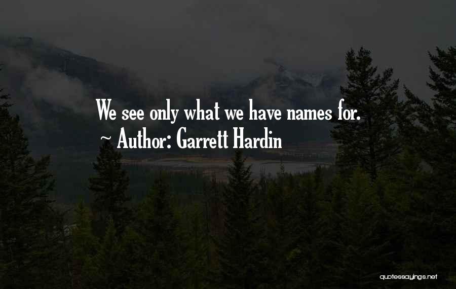 Garrett Hardin Quotes 1734571