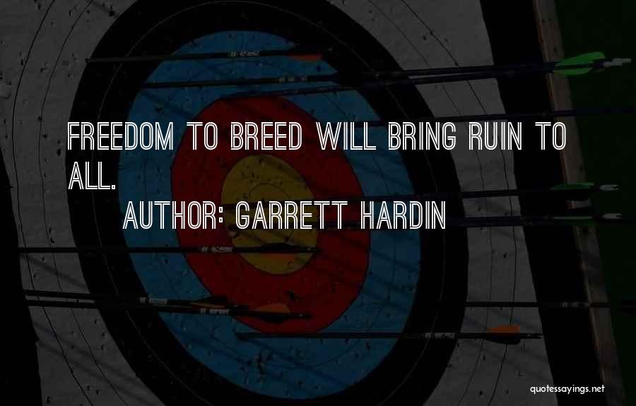 Garrett Hardin Quotes 248887