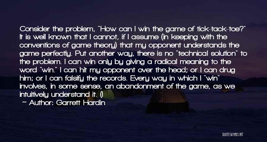 Garrett Hardin Quotes 494367