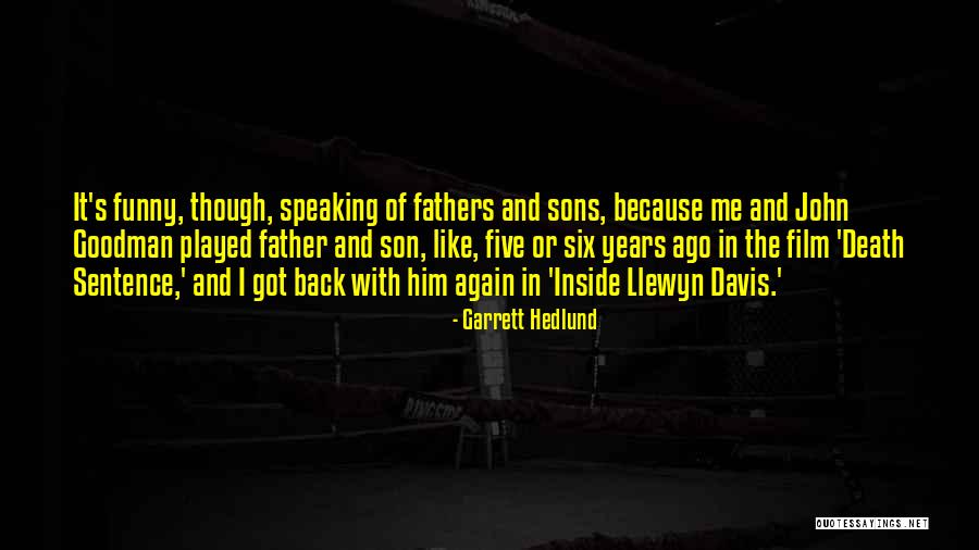 Garrett Hedlund Quotes 1923931 Garrett Hedlund Quotes 1923931