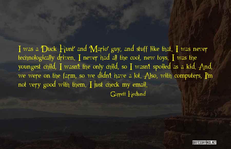 Garrett Hedlund Quotes 475689