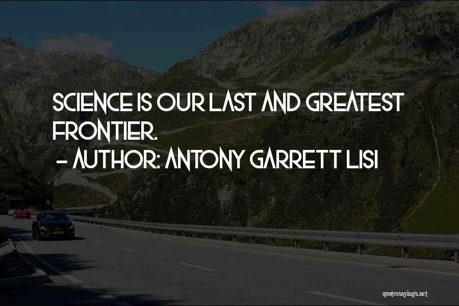 Garrett Lisi Quotes By Antony Garrett Lisi