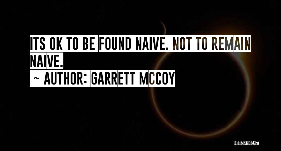 Garrett McCoy Quotes 1726981