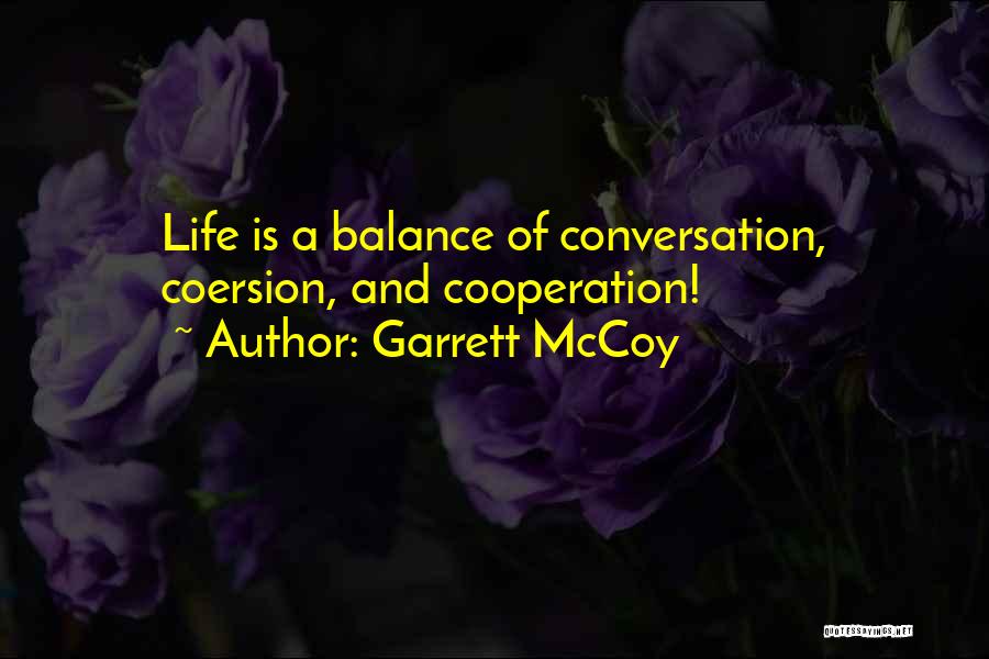 Garrett McCoy Quotes 621818