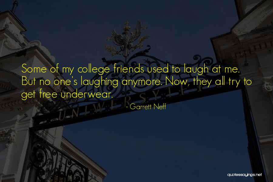 Garrett Neff Quotes 2075298