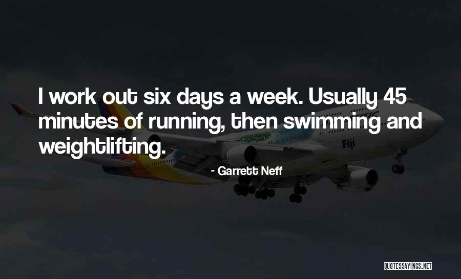 Garrett Neff Quotes 886889