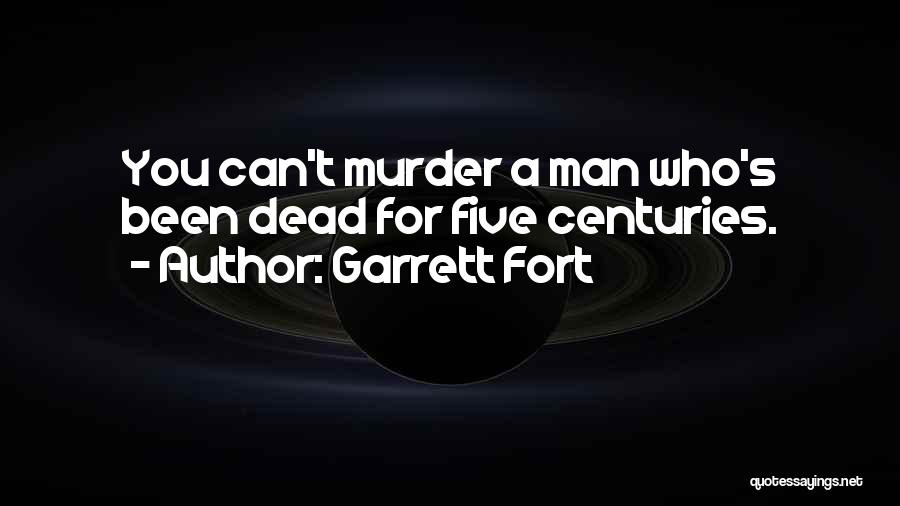 Garrett Quotes By Garrett Fort