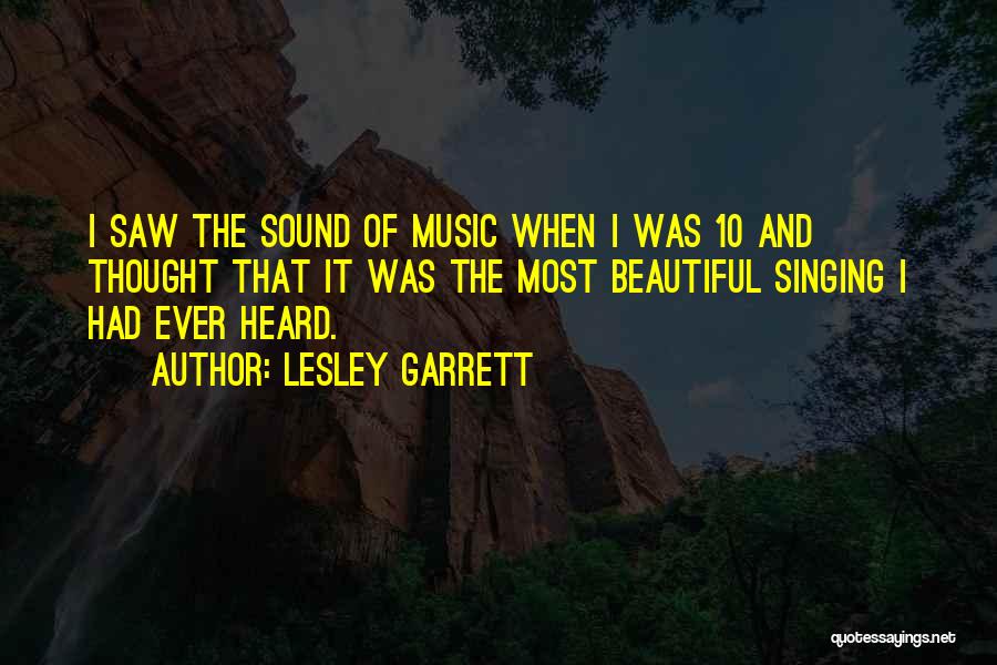 Garrett Quotes By Lesley Garrett