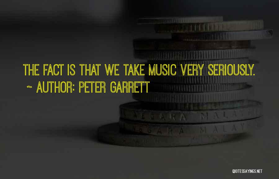 Garrett Quotes By Peter Garrett