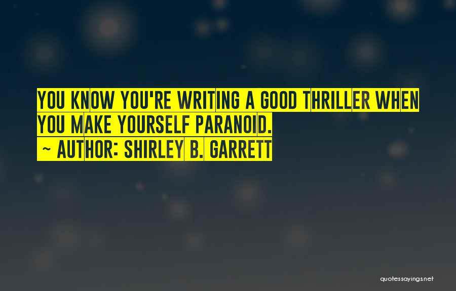 Garrett Quotes By Shirley B. Garrett