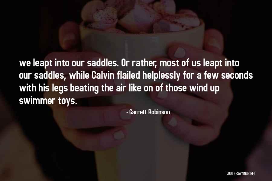 Garrett Robinson Quotes 1563974 Garrett Robinson Quotes 1563974
