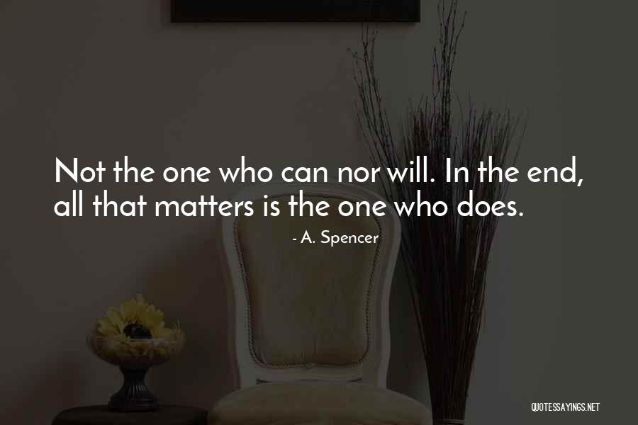 Garrick Fernbaugh Quotes By A. Spencer Garrick Fernbaugh Quotes By A. Spencer