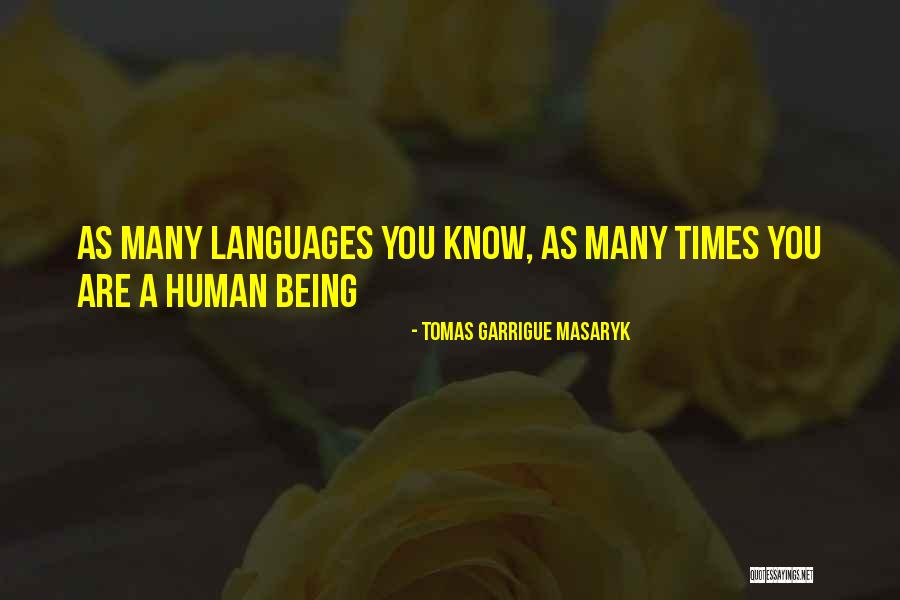 Garrigue Quotes By Tomas Garrigue Masaryk Garrigue Quotes By Tomas Garrigue Masaryk