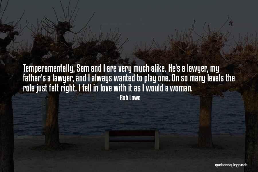 Garrigues Abogados Quotes By Rob Lowe Garrigues Abogados Quotes By Rob Lowe