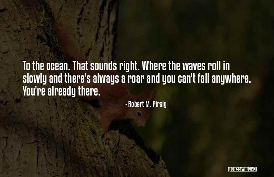 Garriques And Associates Quotes By Robert M. Pirsig Garriques And Associates Quotes By Robert M. Pirsig