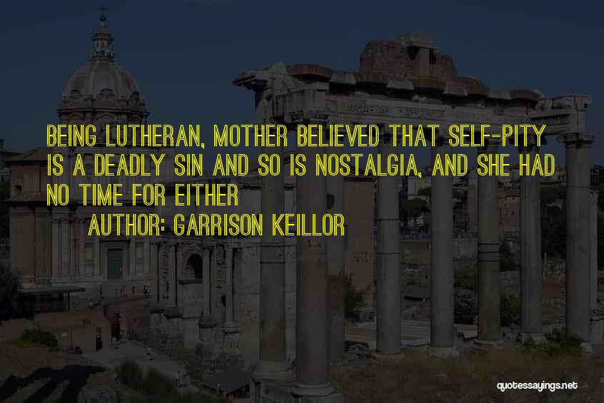 Garrison Keillor Lutheran Quotes By Garrison Keillor