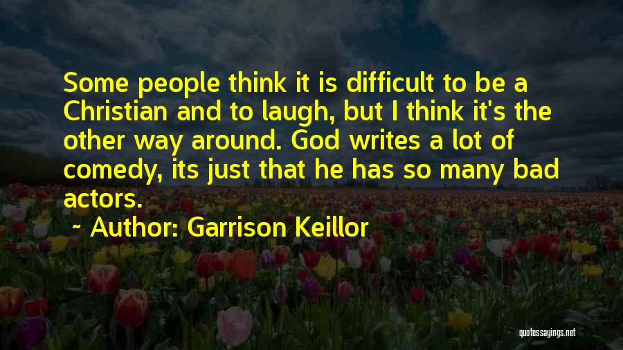 Garrison Keillor Quotes 2227714