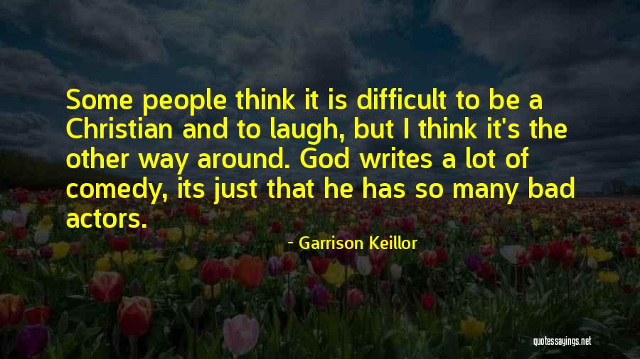 Garrison Keillor Quotes 2227714