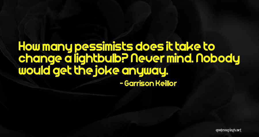 Garrison Keillor Quotes 705434