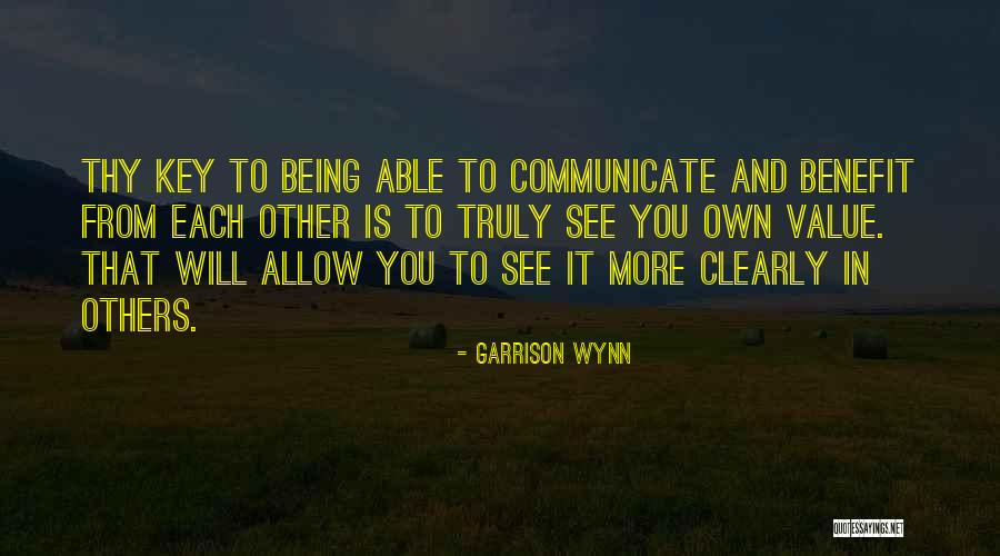 Garrison Wynn Quotes 1071397