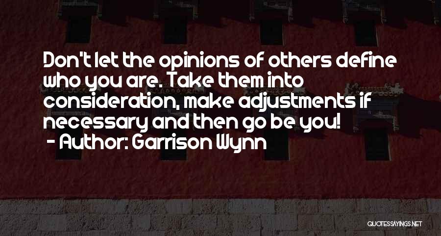 Garrison Wynn Quotes 1114652