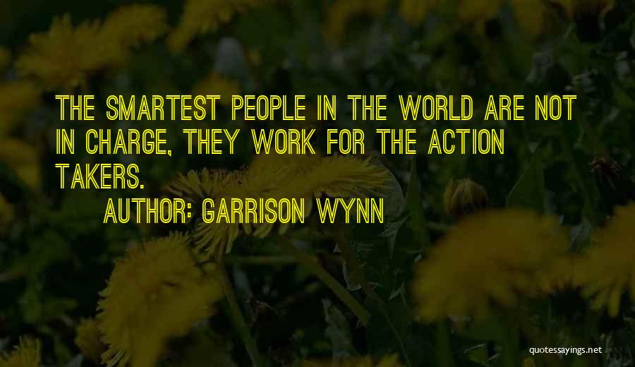 Garrison Wynn Quotes 1548621