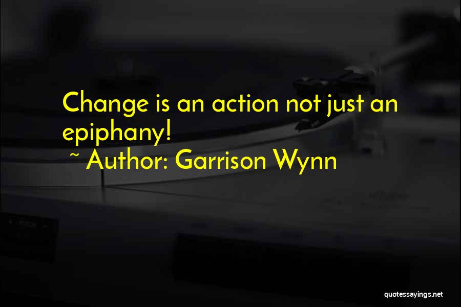 Garrison Wynn Quotes 1594953