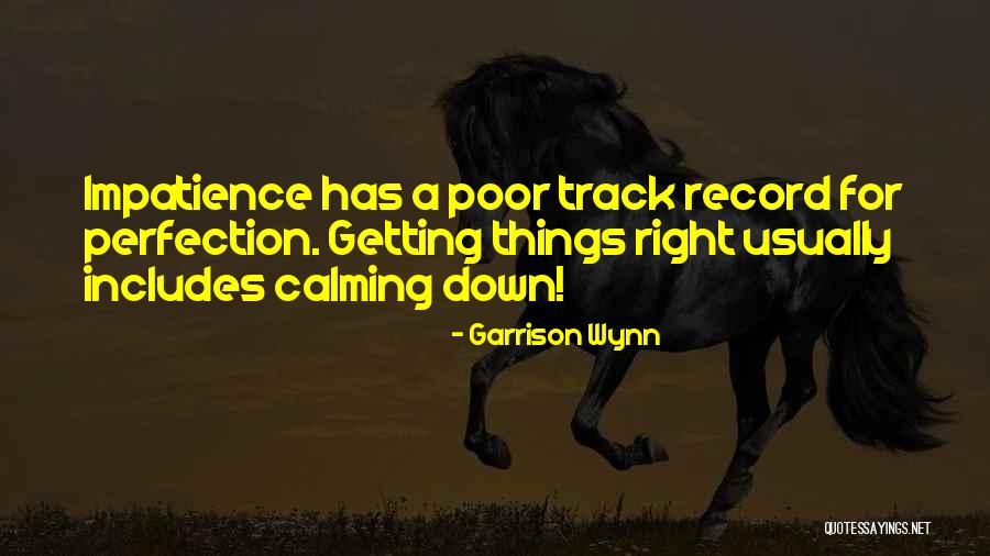Garrison Wynn Quotes 1667681 Garrison Wynn Quotes 1667681