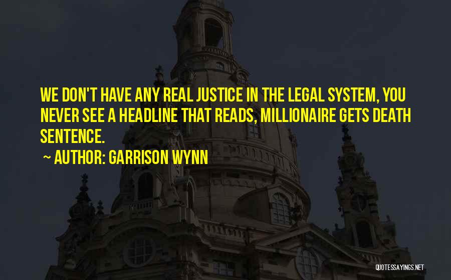 Garrison Wynn Quotes 2161853