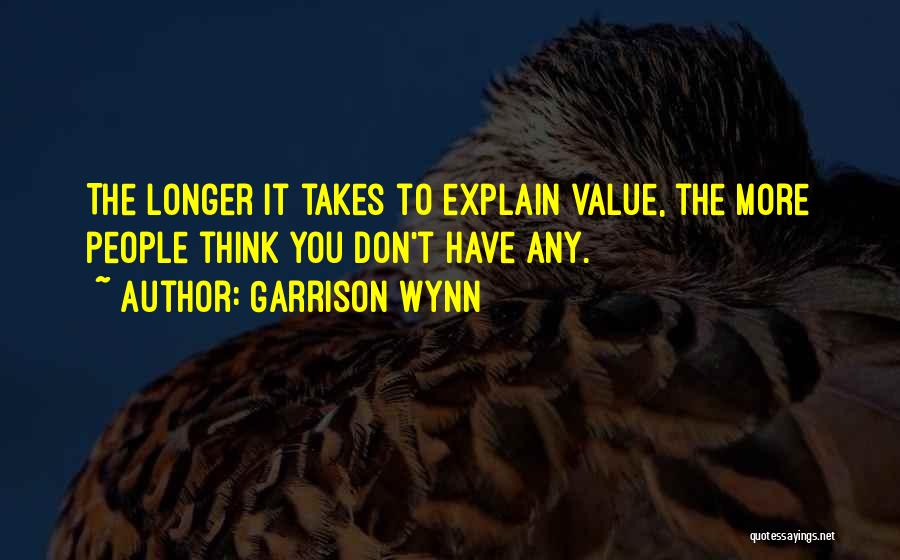 Garrison Wynn Quotes 589425