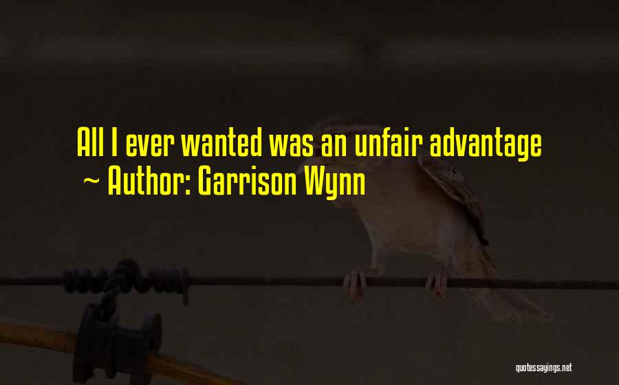 Garrison Wynn Quotes 678751