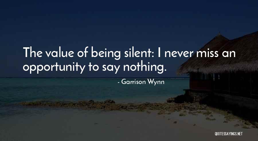 Garrison Wynn Quotes 708666 Garrison Wynn Quotes 708666
