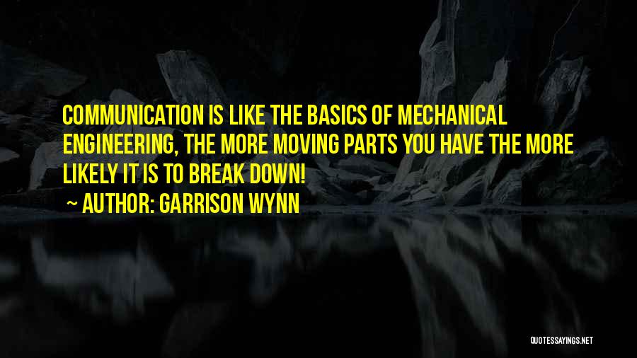Garrison Wynn Quotes 872029