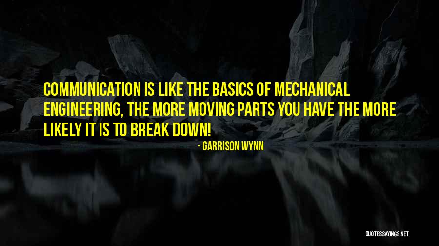 Garrison Wynn Quotes 872029