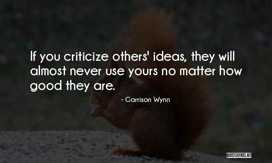 Garrison Wynn Quotes 975216 Garrison Wynn Quotes 975216