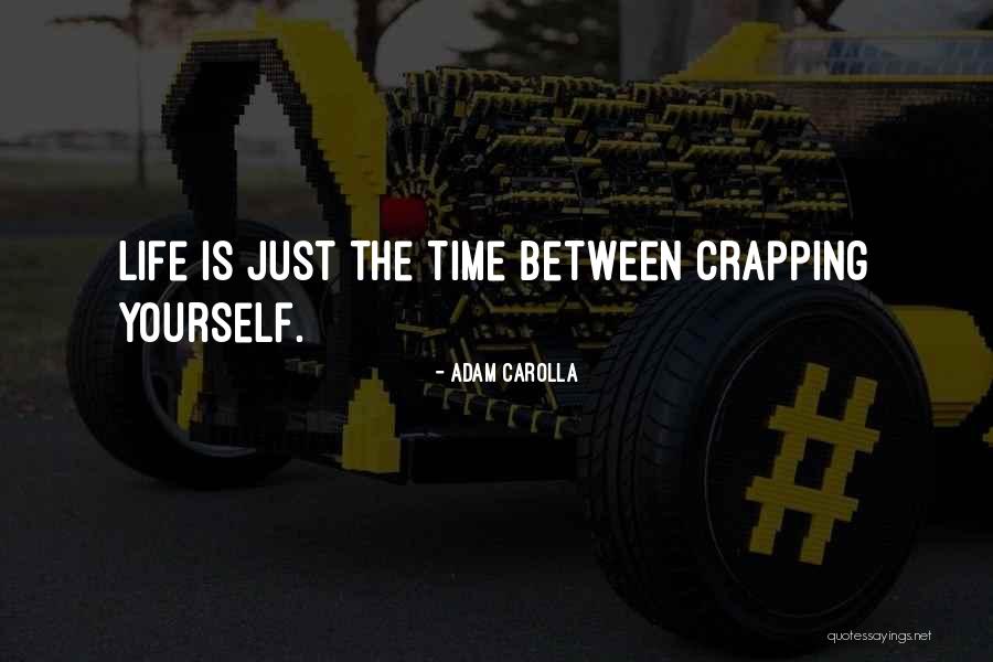 Garron Horse Quotes By Adam Carolla Garron Horse Quotes By Adam Carolla