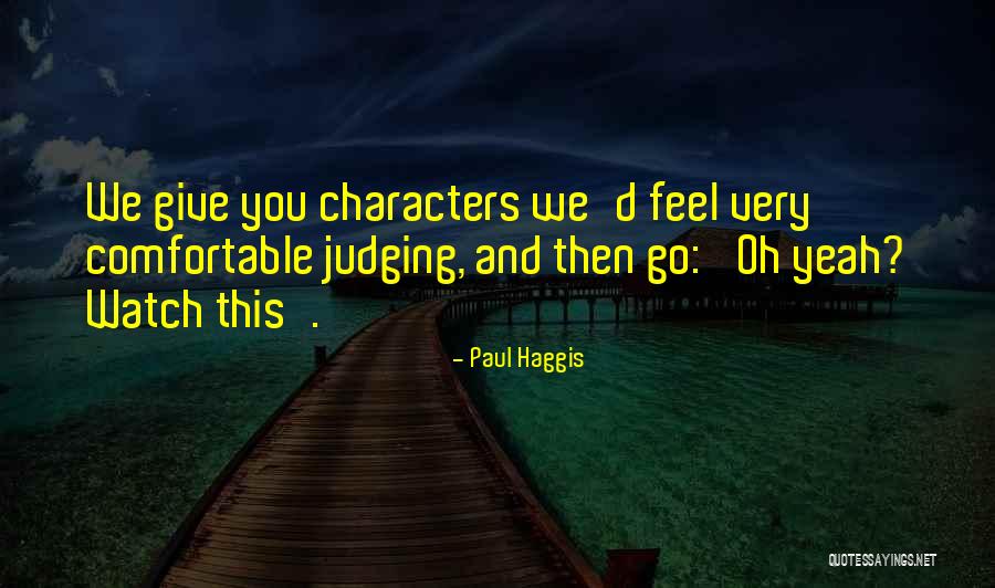 Garrosh Hellscream Boss Quotes By Paul Haggis Garrosh Hellscream Boss Quotes By Paul Haggis